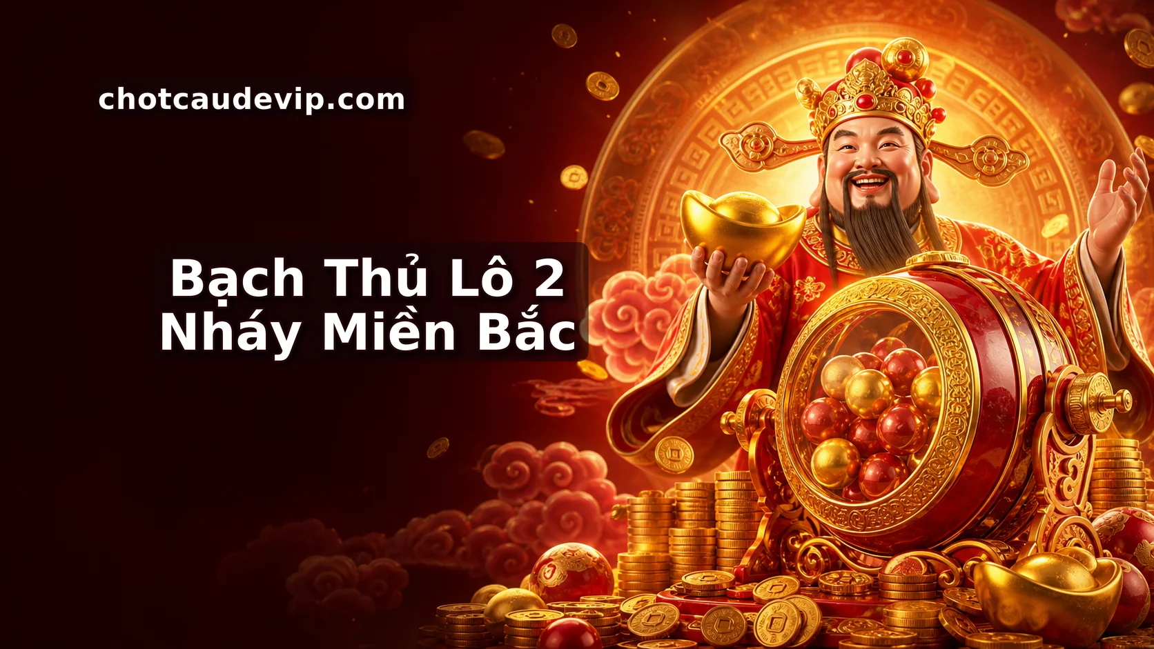 CẦU VIP BẠCH THỦ LÔ 2 NHÁY MIỀN BẮC