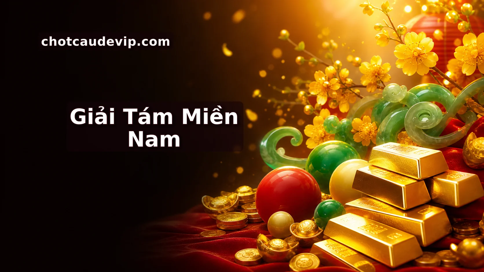 CẦU VIP GIẢI 8 MIỀN NAM