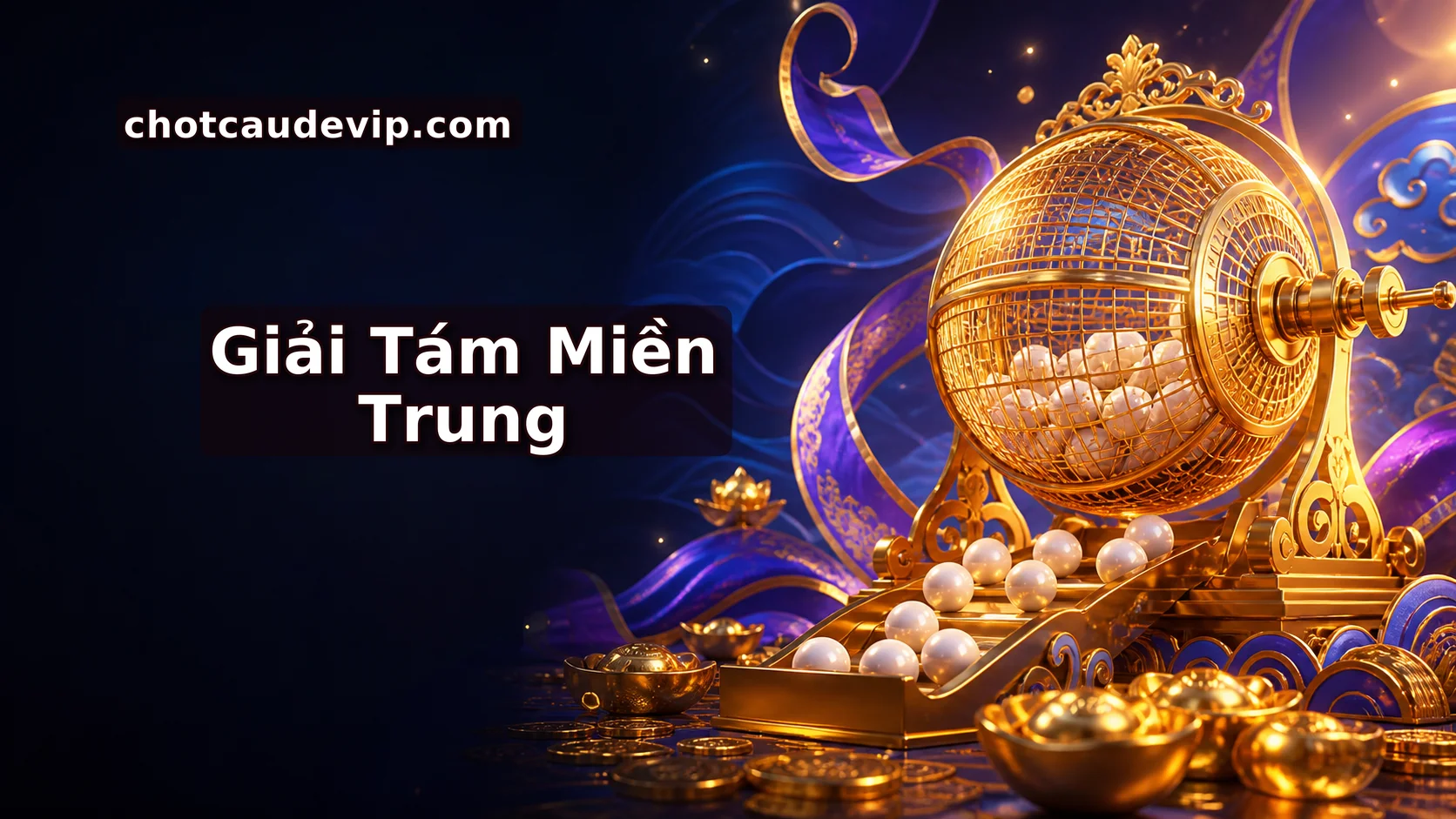 CẦU VIP GIẢI 8 MIỀN TRUNG